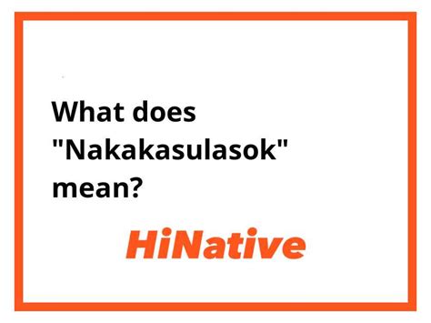 NAKAKASULASOK: Definition of the Tagalog word nakakasulaso.